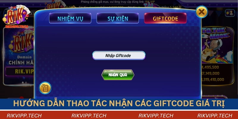 Hướng dẫn thao tác nhận các giftcode giá trị